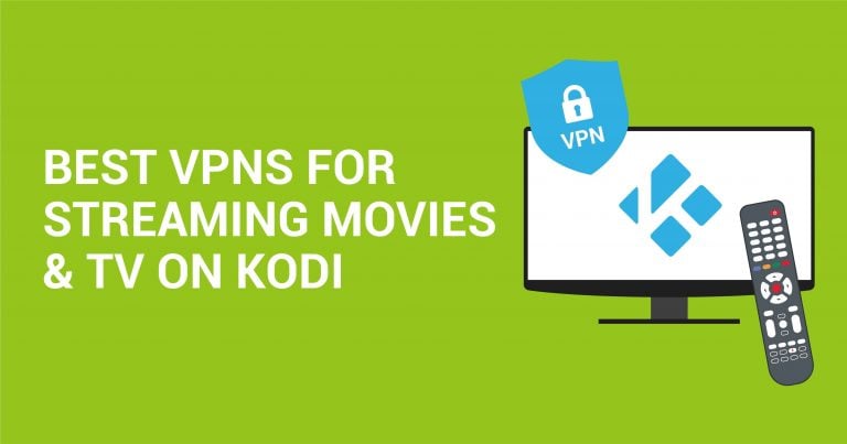 De bedste Kodi VPN-tjenester i 2026  &ndash; Stream trygt og sikkert