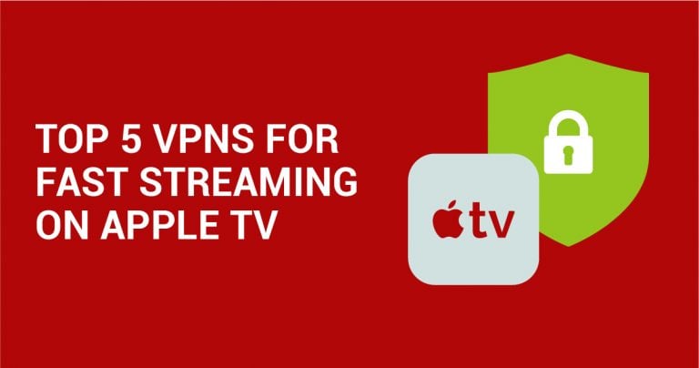 Top 4 VPN til hurtig streaming p&aring; Apple TV